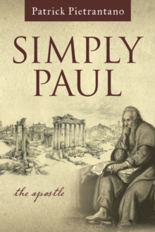 Simply Paul : The Apostle