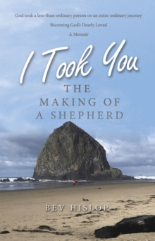 I Took You : The Making of a Shepherd