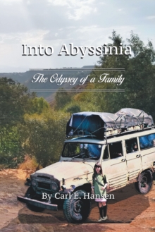 Into Abyssinia : The Odyssey of a Family