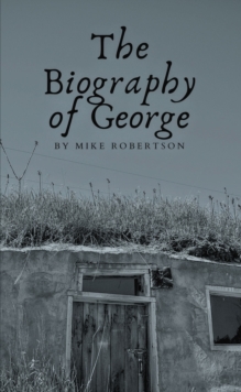 The Biography of George