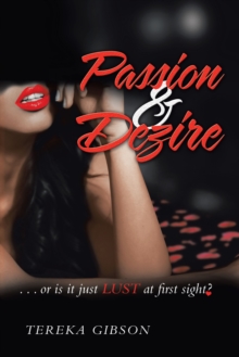 Passion & Dezire : ...Or Is It Just Lust at First Sight?