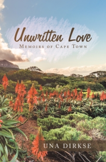 Unwritten Love : Memoirs of Cape Town