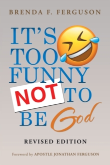 It's Too Funny Not to Be God : Revised Edition