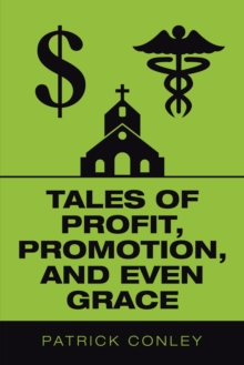 Tales of Profit, Promotion, and Even Grace