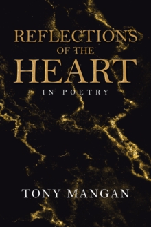 Reflections of the Heart : In Poetry