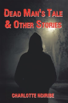 Dead Man's Tale & Other Stories