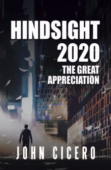 Hindsight 2020 : The Great Appreciation