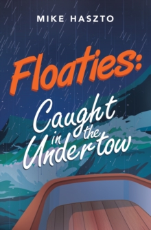 Floaties:  Caught in the Undertow