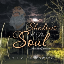 Shadows of the Soul : . . . a Book Half Written