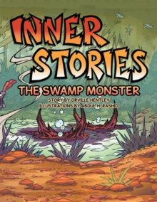 Inner Stories : The Swamp Monster