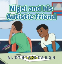 Nigel and His Autistic Friend