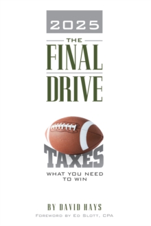 2025 the Final Drive : What You Need to Win