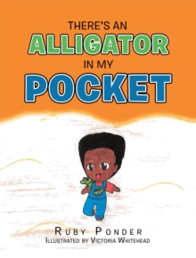 There's an Alligator in My Pocket