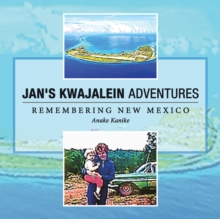 Jan's Kwajalein Adventures : Remembering New Mexico