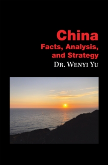 China : Facts, Analysis, and Strategy