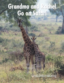 Grandma and Rachel Go on Safari