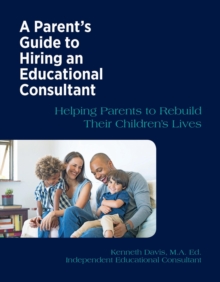 Parent's Guide to Hiring an Educational Consultant