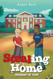 Stealing Home : Summer of 1958