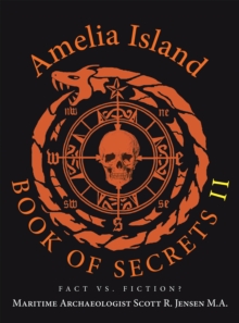 Amelia Island Book of Secrets Ii : Fact Vs. Fiction?