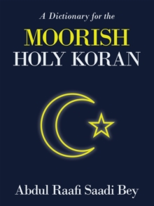 A Dictionary for the  Moorish Holy Koran