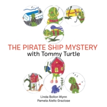 The Pirate Ship Mystery with Tommy Turtle