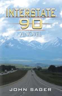 Interstate 90 : A Novel