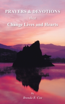 Prayers & Devotions : That Change Lives and Hearts