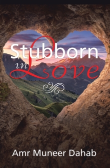 Stubborn in Love : Poems