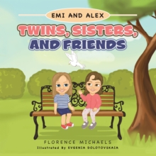 Twins, Sisters, and Friends