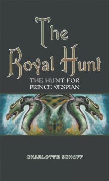 The Royal Hunt : The Hunt for Prince Vespian