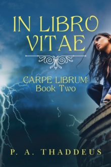 In Libro Vitae : Carpe Librum: Book Two