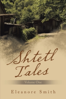 Shtetl Tales : Volume One