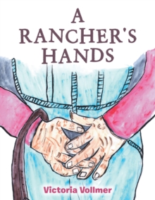 A Rancher's Hands