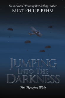 Jumping into the Darkness : The Trenches Wait