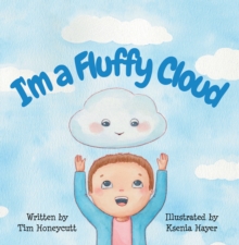 I'm a Fluffy Cloud