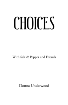 Choices : With Salt & Pepper and Friends