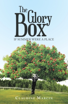 The Glory Box : If Summer Were a Place