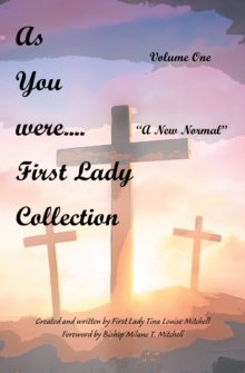 As You Were.... First Lady Collection : A New Normal