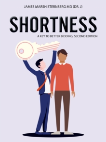 Shortness : A Key to Better Bidding, Second Edition