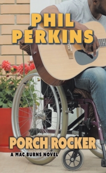 Porch Rocker : A Mac Burns Novel