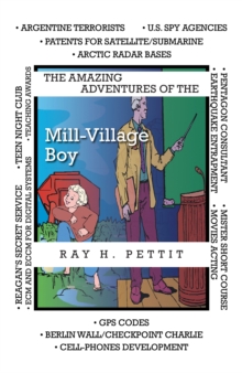 The Amazing Adventures of the Mill-Village Boy