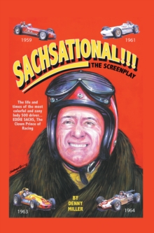 Sachsational!!! : The Screenplay