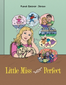 Little Miss "Not" Perfect