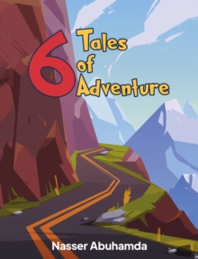 Six Tales of Adventure