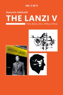 The Lanzi V : Thirty Below Zero, Without Wind