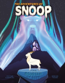 The Mountain of Hope : The Adventures of Snoop the Savant Goat