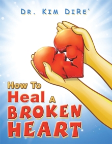 How to Heal a Broken Heart