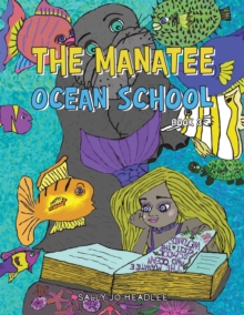 The Manatee Ocean School : Book 3