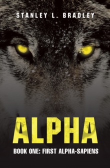 Alpha : Book One: First Alpha-Sapiens