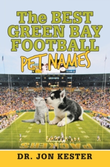 The Best Green Bay Football Pet Names